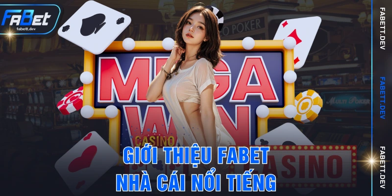 Giới thiệu FABET - Nhà cái nổi tiếng