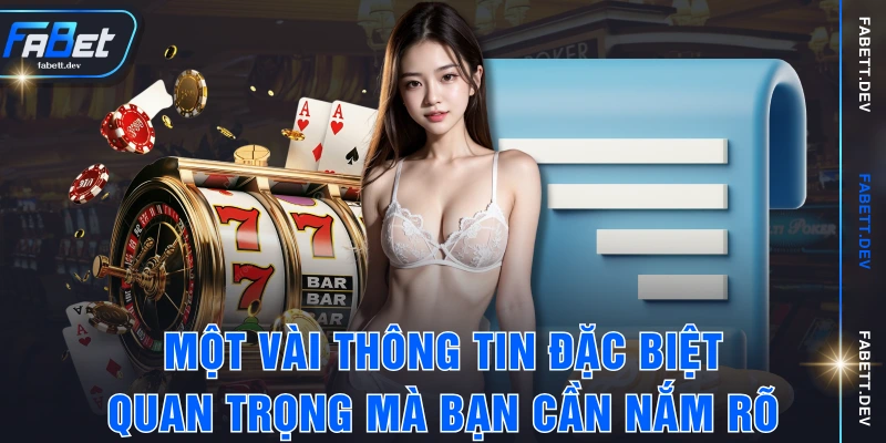 Một vài thông tin đặc biệt quan trọng mà bạn cần nắm rõ