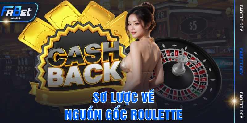 Sơ lược về nguồn gốc Roulette