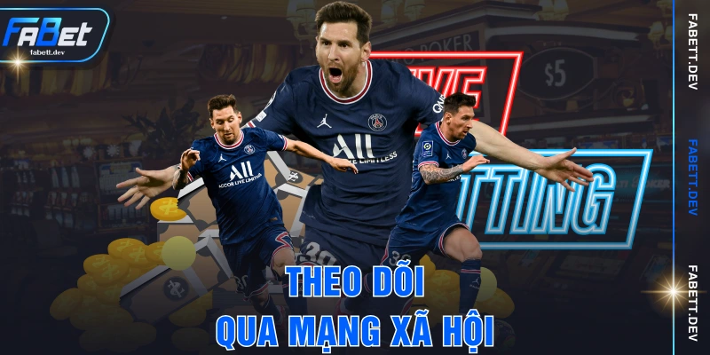 Theo dõi qua mạng xã hội