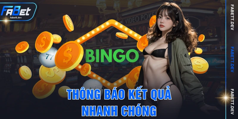 Thông báo kết quả nhanh chóng